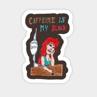 Caffeine is my Blood Sticker